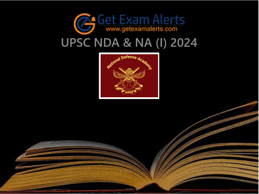 UPSC NDA and NA I 2024 | Exam Details | GetExamAlerts